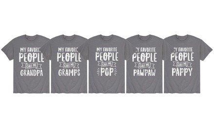 Men's My Favorite People Call Me Grandparent T-Shirt (S-3XL)