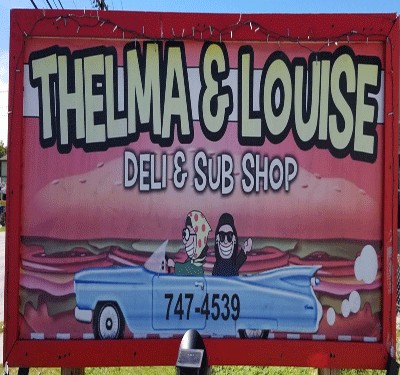 Thelma & Louise Deli and Sub Shop