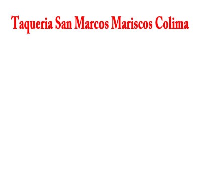 Taqueria San Marcos Mariscos Colima
