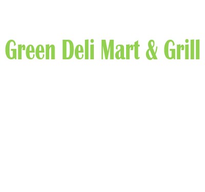Green Deli Mart & Grill