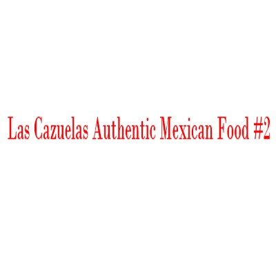 Las Cazuelas Authentic Mexican Food #2