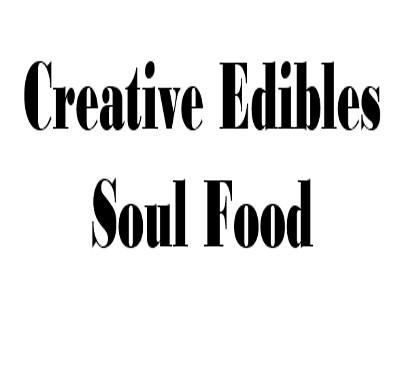 Creative Edibles Soul Food