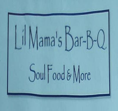 Lil Mama's Bar-B-Q Soul Food & More
