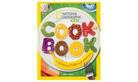 National Geographic Kids Cookbook: A Year-Round Fun Food Adventure