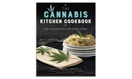 The Cannabis Kitchen Cookbook