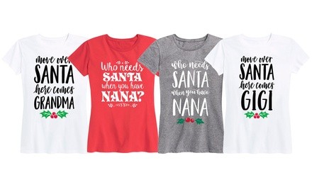 Move Over Santa Here Comes Grandma Tee S-3X