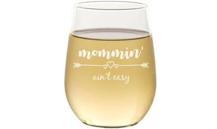 Mother's Day Mommin' Ain't Easy Stemless Wine Glass