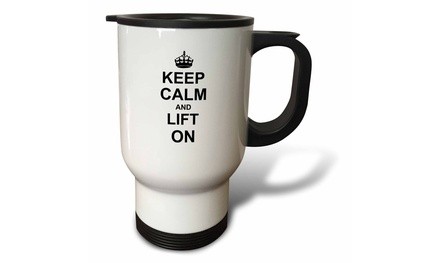  Travel Mug Keep Calm and Lift on - carry on weight lifting