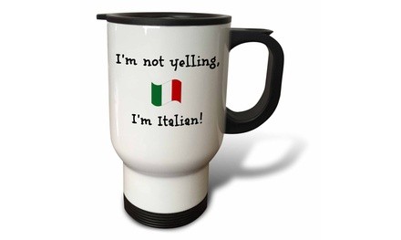  Travel Mug Im not yelling, Im Italian - 14oz 