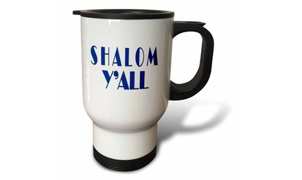  Travel Mug Shalom You All. Hello in Yiddish. - 14oz 