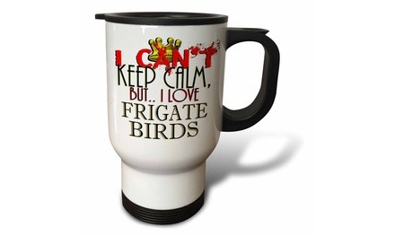  Travel Mug I Cant Keep Calm, Frigate Birds - 14oz 