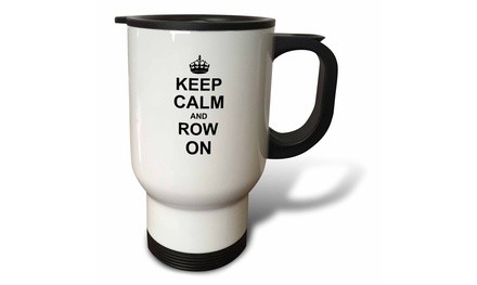  Travel Mug Keep Calm and Row on - carry on rowing - sport Rower gifts - black 