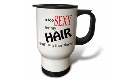  Travel Mug Im too sexy for my hair, Red - 14oz 