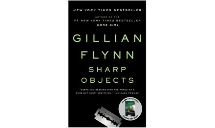 Sharp Objects: A Novel