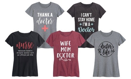 Instant Message Women's Thank a Nurse or Doctor Tees. Plus Sizes Available.