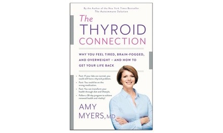 The Thyroid Connection by Amy Myers