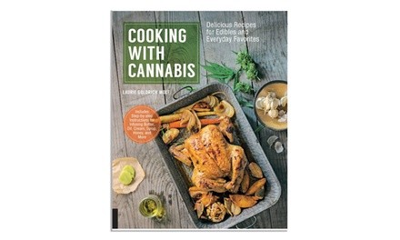 Cooking with Cannabis: Delicious Recipes for Edibles and Everyday Favorites