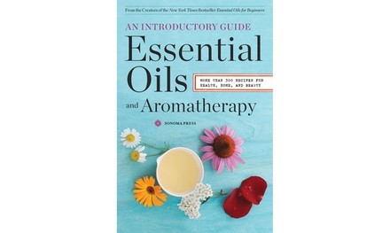 Essential Oils and Aromatherapy: An Introductory Guide