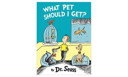 Dr. Seuss What Pet Should I Get? Kids Book