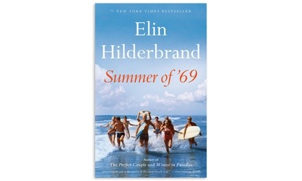 Summer of '69 by Elin Hilderbrand