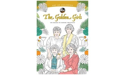 Golden Girls: 100 Images to Inspire Creativity 