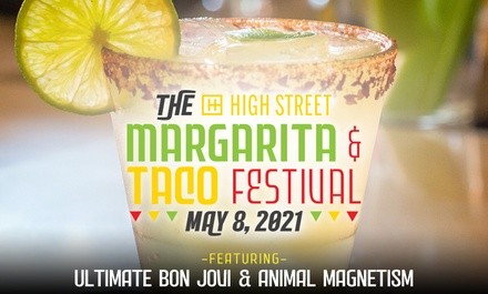 The High Street Margarita and Taco Festival on May 8