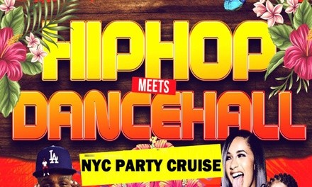 Admission for One or Two to Hip-Hop & Dancehall Cruise (07/22–08/08) (Up to 72% Off). 20 Options Available.