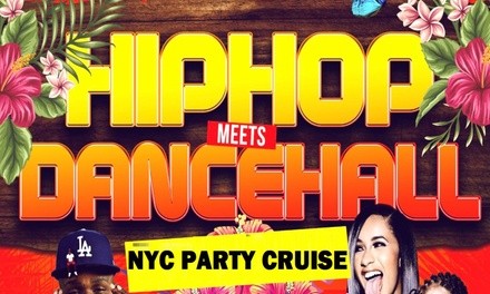 Admission to Hip Hop & Dance Hall Cruise (Up to 72% Off). 22 Options Available.