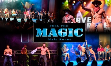 FEEL The MAGIC Male Revue on October 3 at 8 p.m.