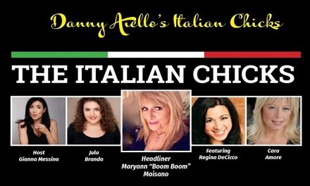 The Italian Chicks at Union County Performing Arts Center on October 22, at 8 p.m.