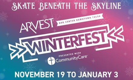 Arvest Winterfest Admission with Skate Rental (November 19–December 19) 