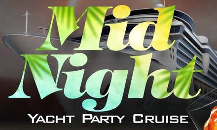 Admission to Midnight Yacht Party Cruise (Up to 75% Off). Six Options Available.