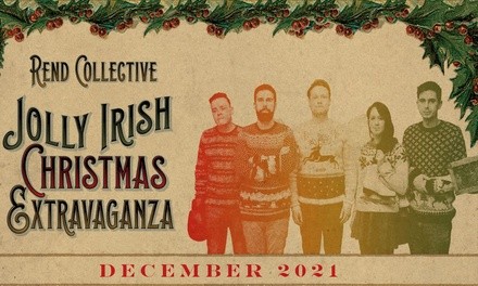 Rend Collective Jolly Irish Christmas Extravaganza on December 5, 2021 at 7 p.m.