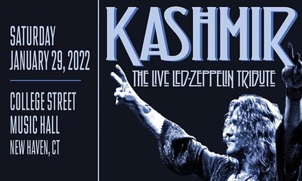 Kashmir: The Ultimate Led Zeppelin Show on January 29, 2022 at 8 p.m.