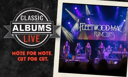 Classic Albums Live - Fleetwood Mac: Rumours on January 20 at 8 p.m.