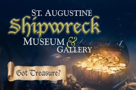 Up to 35% Off on Museum at St. Augustine Shipwreck Museum
