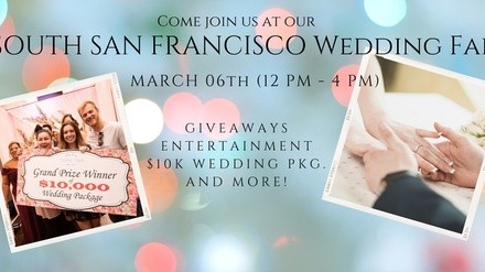 South San Francisco Wedding Fair - Sunday, Mar 6, 2022 / Noon-4:00pm