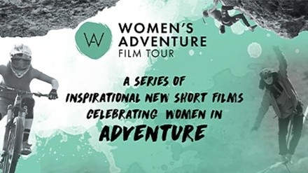 Women's Adventure Film Tour - Tuesday, Mar 8, 2022 / 7:00pm