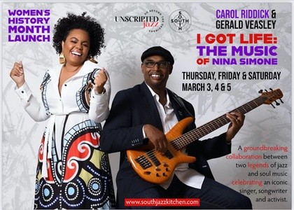 I Got Life: Music of Nina Simone Feat. Carol Riddick & Gerald Veasley - Thursday, Mar 3, 2022 / 9:00pm (Doors Open at 8:30pm)