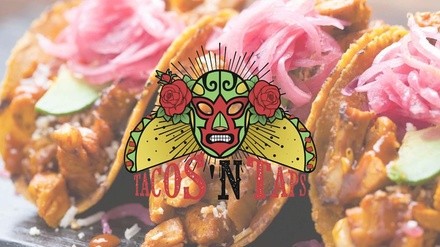 Tacos 'N Taps Festival - Saturday, Apr 30, 2022 / 1:00pm-5:00pm