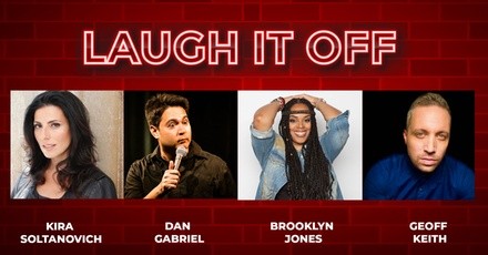 Laugh It Off with Kira Soltanovich & Dan Gabriel - Friday, Apr 1, 2022 / 7:30pm