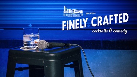 Finely Crafted: Cocktails and Comedy