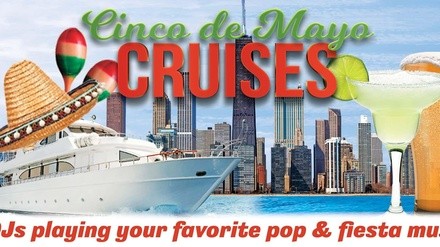 Chi Cruises Cinco de Mayo Cruises ft. Pop Music on Lake Michigan