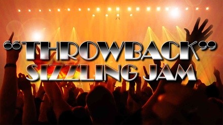 Throwback Sizzling Jam Hip Hop Edition - Saturday, Apr 16, 2022 / 8:00pm