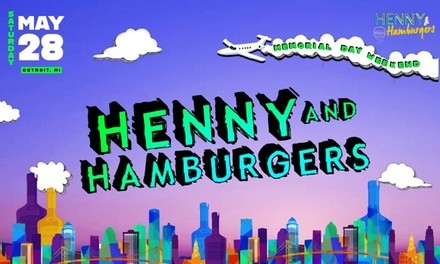 Henny & Hamburgers 2022 on Saturday, July 16, 2022