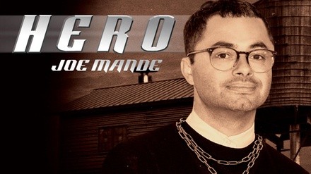 Joe Mande: Hero