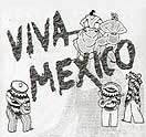Viva Mexico - II