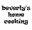 Beverly's Home Cooking