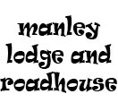 Manley Lodge And Roadhouse