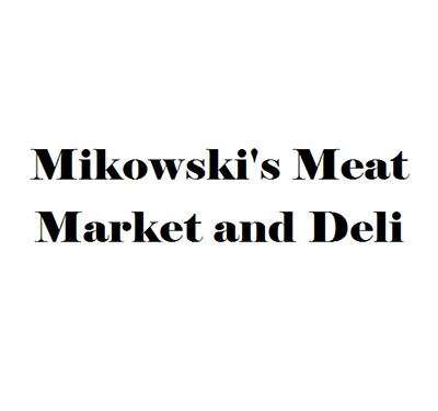 Mikowski's Meat Market and Deli